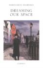 Dreaming Our Space - Preview