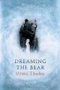 Dreaming The Bear - Preview