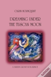 Capa do artigo Dreaming Under The Tuscan Moon