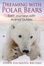 Dreaming With Polar Bears - Preview