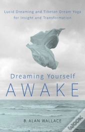 Dreaming Yourself Awake