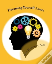 Dreaming Yourself Aware