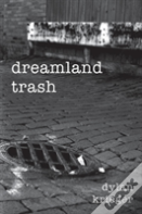 Dreamland Trash