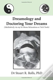 Capa do artigo Dreamology And Doctoring Your Dreams