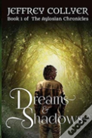 Dreams And Shadows