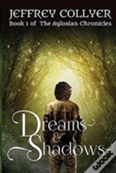 Dreams And Shadows