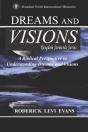 Dreams And Visions: A Biblical Perspecti - Preview