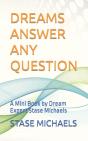 Dreams Answer Any Question - Preview