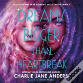 Dreams Bigger Than Heartbreak