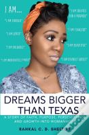 Dreams Bigger Than Texas
