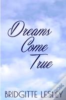 Dreams Come True
