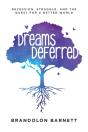 Dreams Deferred - Preview
