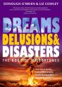 Dreams, Delusions & Disasters - Preview