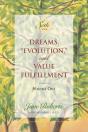 Dreams, Evolution, And Value Fulfillment, Volume One - Preview
