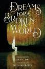 Dreams For A Broken World - Preview