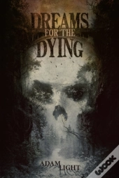 Dreams For The Dying