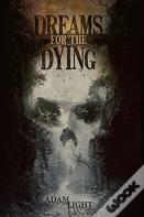 Dreams For The Dying