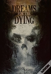 Dreams For The Dying