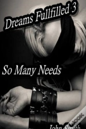 Capa do artigo Dreams Fulfilled- 3- So Many Needs
