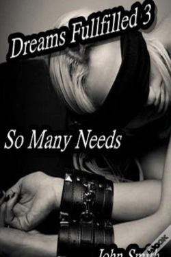 Capa do artigo Dreams Fulfilled- 3- So Many Needs