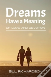 Dreams Have A Meaning