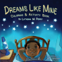 Dreams Like Mine - Preview