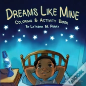 Dreams Like Mine
