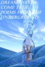 Dreams Never Come True: Poems From The Underground - Preview