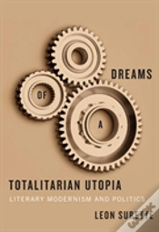 Capa do artigo Dreams Of A Totalitarian Utopia