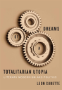Dreams Of A Totalitarian Utopia - Preview