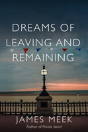 Dreams Of Leaving And Remaining - Preview