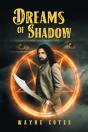 Dreams Of Shadow - Preview