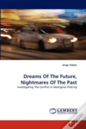 Dreams Of The Future, Nightmares Of The Past