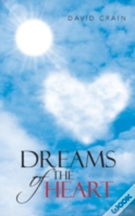 Dreams Of The Heart