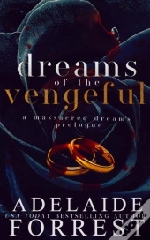 Dreams Of The Vengeful