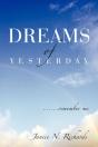 Dreams Of Yesterday: ......Remember Me - Preview