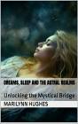 Dreams, Sleep And The Astral Realms - Preview