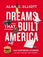 Dreams That Built America - Preview