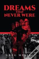 Dreams That Never Were