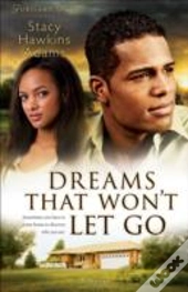 Dreams That Won'T Let Go