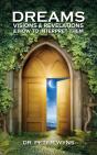 Dreams, Visions & Revelations & How To Interpret Them - Preview