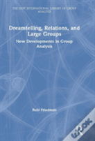 Dreamtelling, Relations, And Large Groups