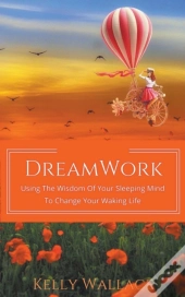 Dreamwork:  Using The Wisdom Of Your Sle