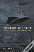 Dreamworlds Of Race