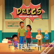 Dregs And Caring For Others
