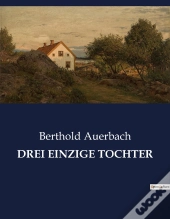 Drei Einzige Tochter