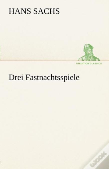 Drei Fastnachtsspiele