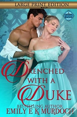 Capa do artigo Drenched With A Duke