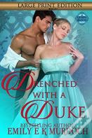 Drenched With A Duke