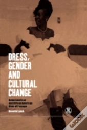 Dress, Gender And Cultural Change